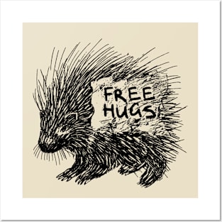 Porcupine Free Hugs Posters and Art